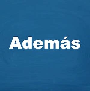 ademas meaning|ademas meaning in english.